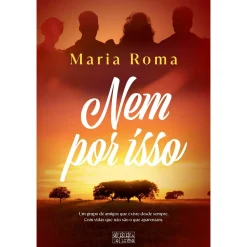 Oficina Do Livro Nem por Isso de Maria Roma^ Romance