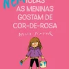 Caminho (Nem) Todas as Meninas Gostam de Cor-de-Rosa de David Pintor^ Literatura Infantil