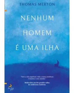 Lua De Papel Nenhum Homem é uma Ilha de Thomas Merton^ Desenvolvimento Pessoal