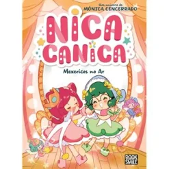 Booksmile Nica Canica - Mexericos no Ar de Mónica Cencerrado - Número 2^ Coleções Infantis