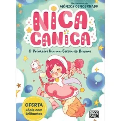 Booksmile Nica Canica - o Primeiro Dia na Escola de Bruxas de Mónica Cencerrado - Número 1^ Coleções Infantis