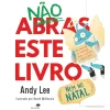 Jacarandá Editora Não Abras Este Livro Nem no Natal de Andy Lee^ Literatura Infantil
