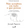 Talento Não Acredites em Tudo o que Pensas de Joseph Nguyen^ Saúde E Bem Estar