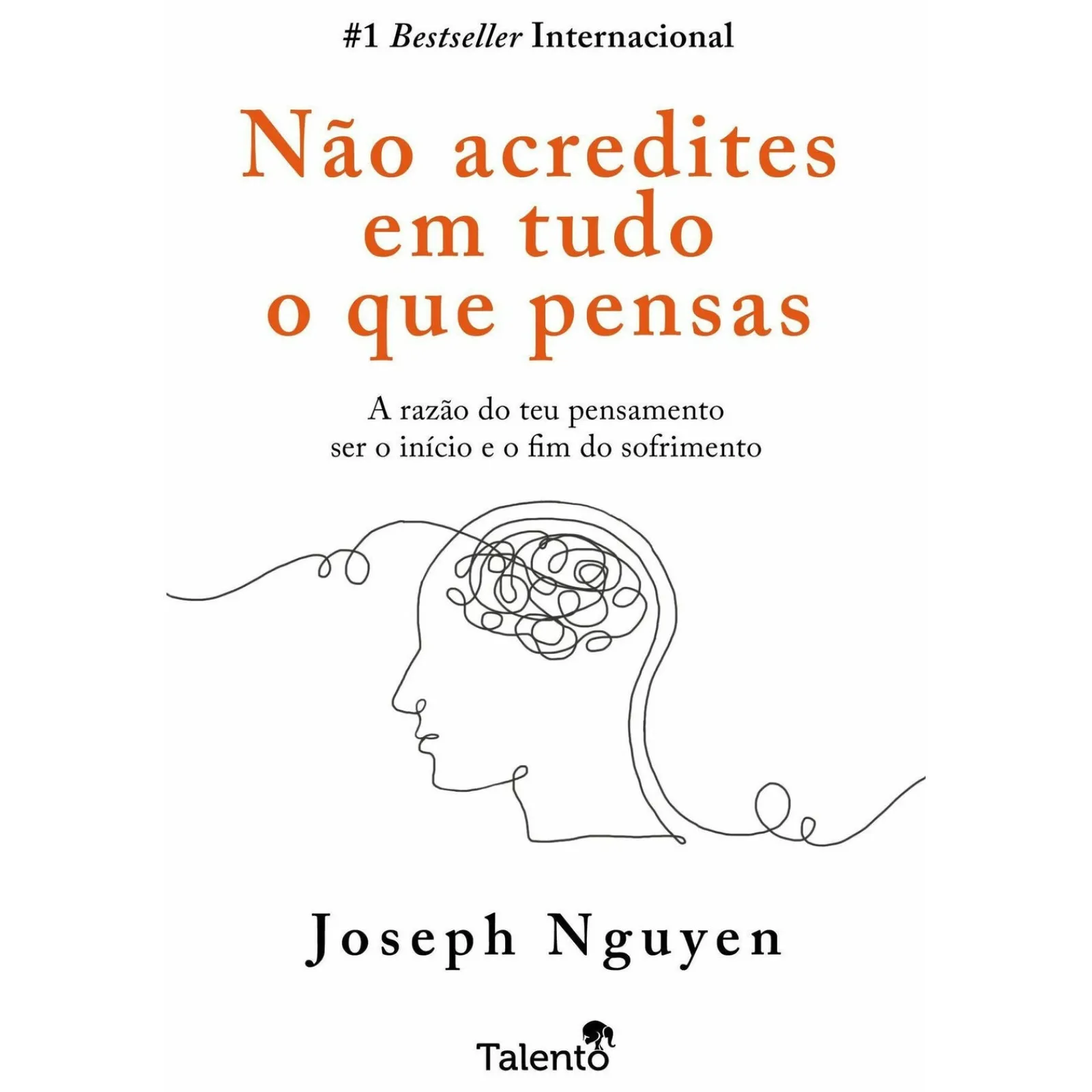 Talento Não Acredites em Tudo o que Pensas de Joseph Nguyen^ Saúde E Bem Estar