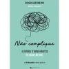 Manuscrito Não Complique - e Outros 17 Bons Hábitos de Saúde Mental de Diogo Guerreiro^ Saúde E Bem Estar