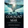 Presença No Coração do Mar de Nathaniel Philbrick^ Vidas Reais