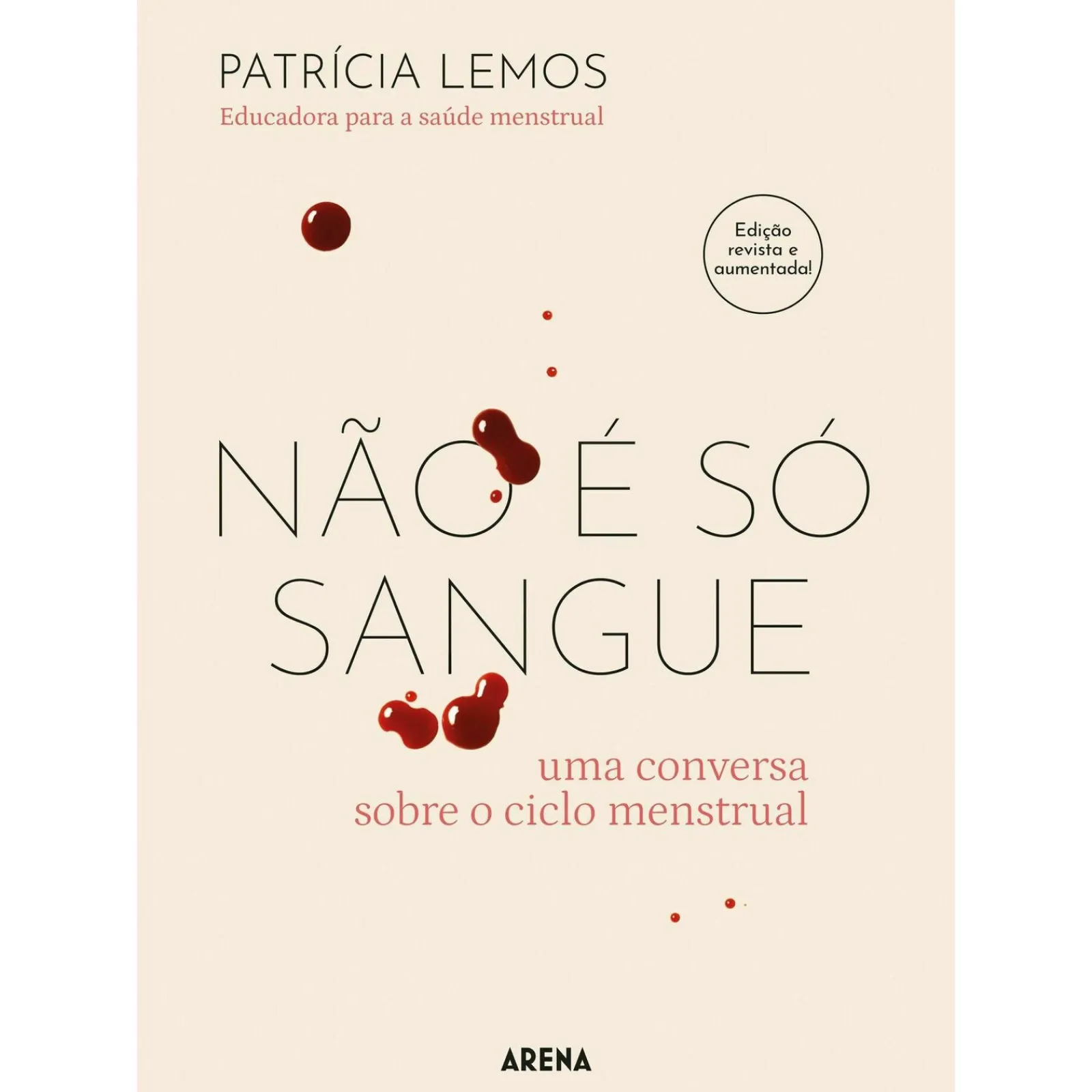 Arena Pt Não e Só Sangue - Edição Revista e Aumentada de Patrícia Lemos^ Saúde E Bem Estar