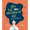 Booksmile Não Faz Mal Sentires-te Mal de Drª. Tina Rae - Um Guia para Cuidares de Ti Quando Te Sentes em Baixo^ Conhecimento