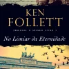 Presença No Limiar da Eternidade de Ken Follett - Trilogia o Século - Livro 3^ Romance