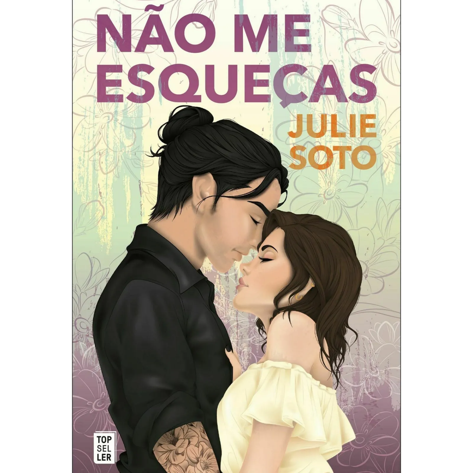 Topseller Não Me Esqueças de Julie Soto^ Romance