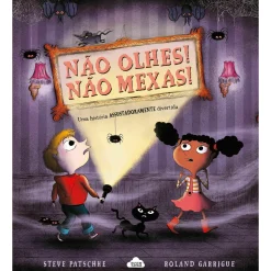 Nuvem De Letras Não Olhes! Não Mexas! de Steve Patschke^ Literatura Infantil