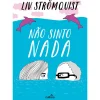 Cultura Não Sinto Nada de Liv Strömquist^ Banda Desenhada E Novelas Gráficas