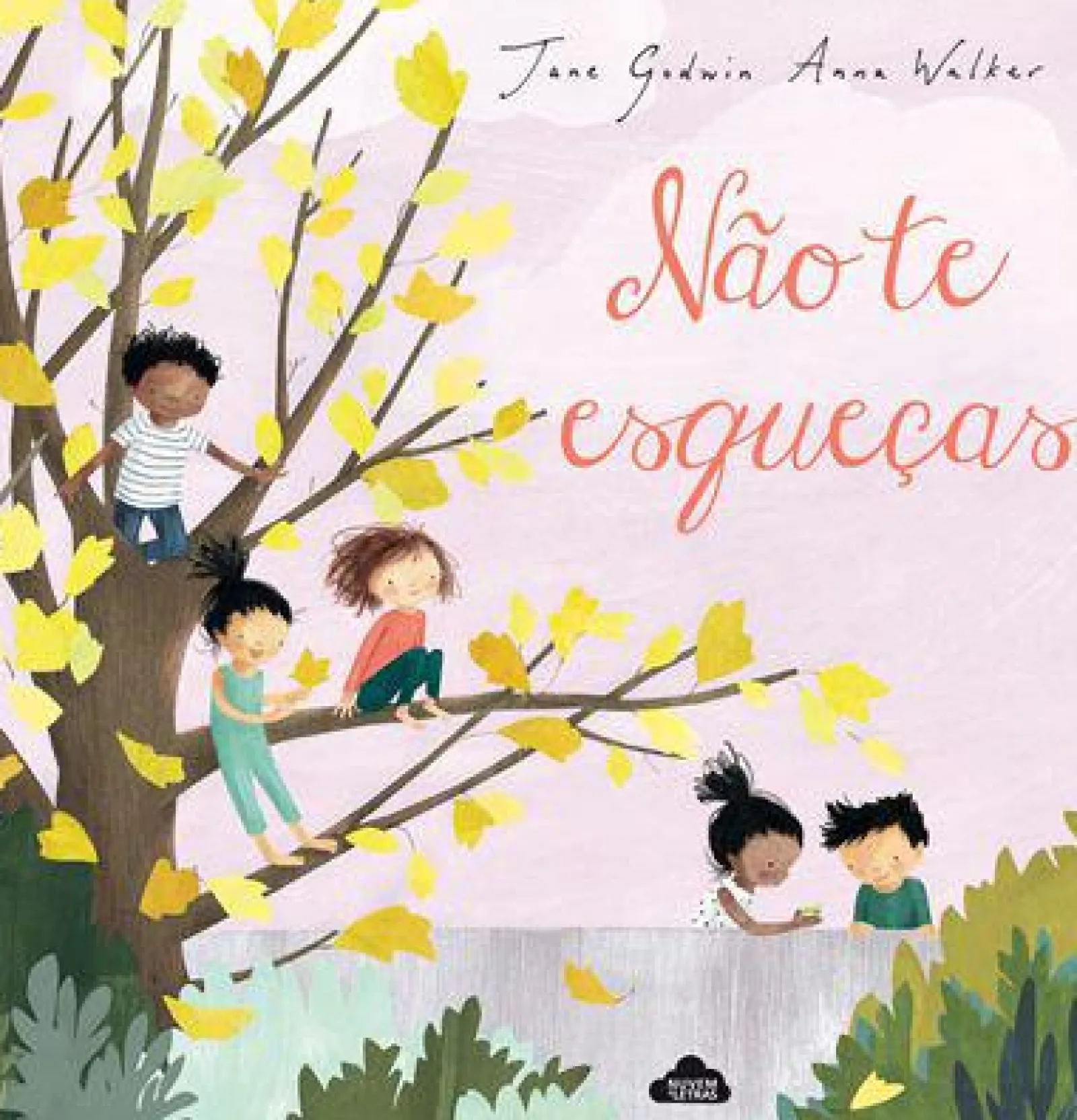 Nuvem De Letras Não Te Esqueças de Jane Godwin^ Literatura Infantil