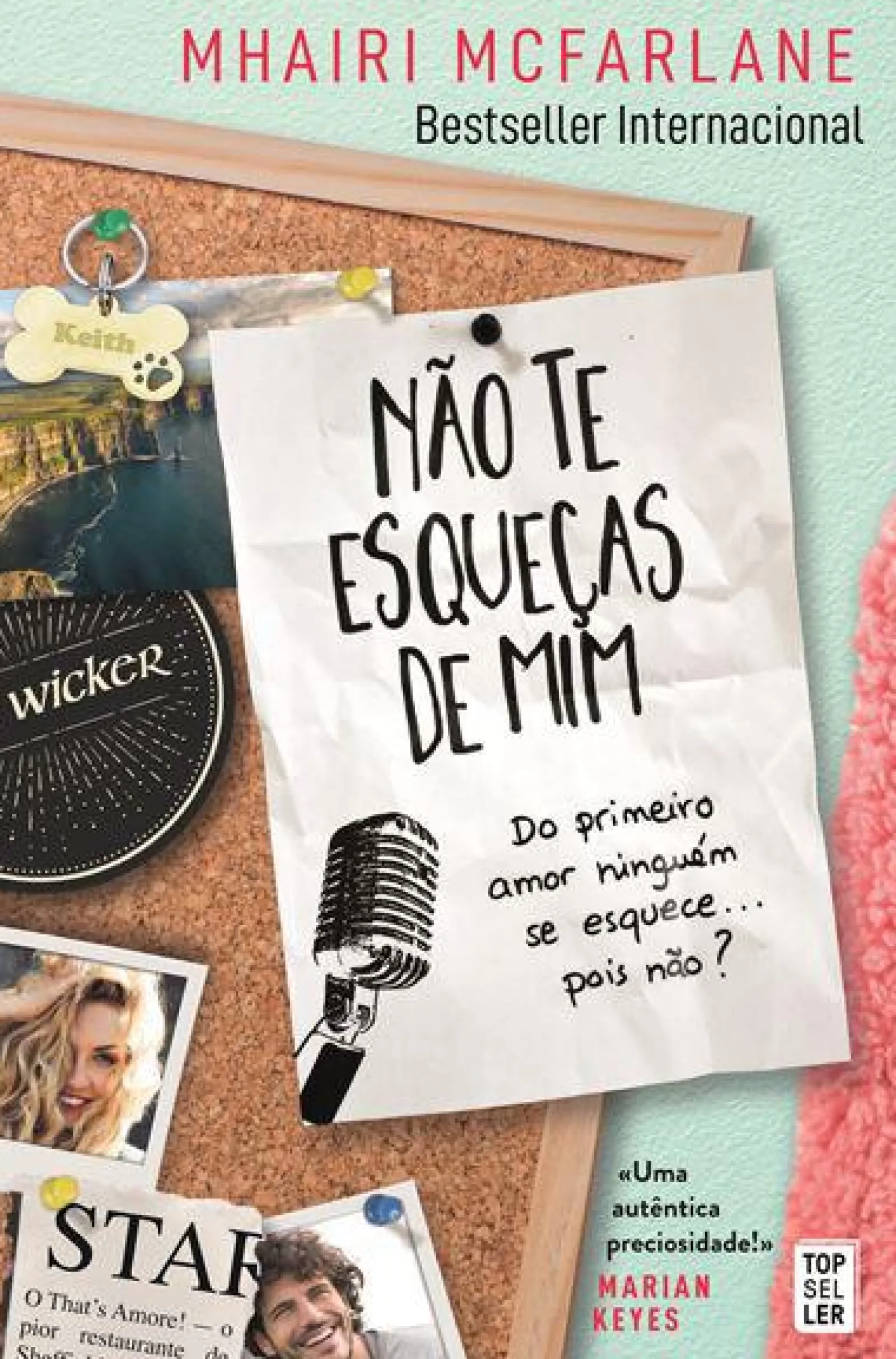 Topseller Não Te Esqueças de Mim de Mhairi McFarlane^ Romance