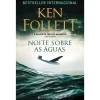 Presença Noite Sobre as Águas de Ken Follett^ Policial