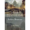 Presença Noites Brancas de Fiódor Dostoiévski^ Romance