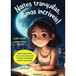 Presença Noites Tranquilas, Alunos Incríveis! de Lara Gemar, Sabine Fidorski^ Literatura Infantil