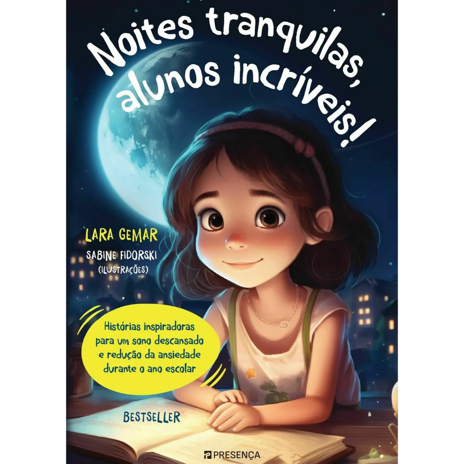 Presença Noites Tranquilas, Alunos Incríveis! de Lara Gemar, Sabine Fidorski^ Literatura Infantil