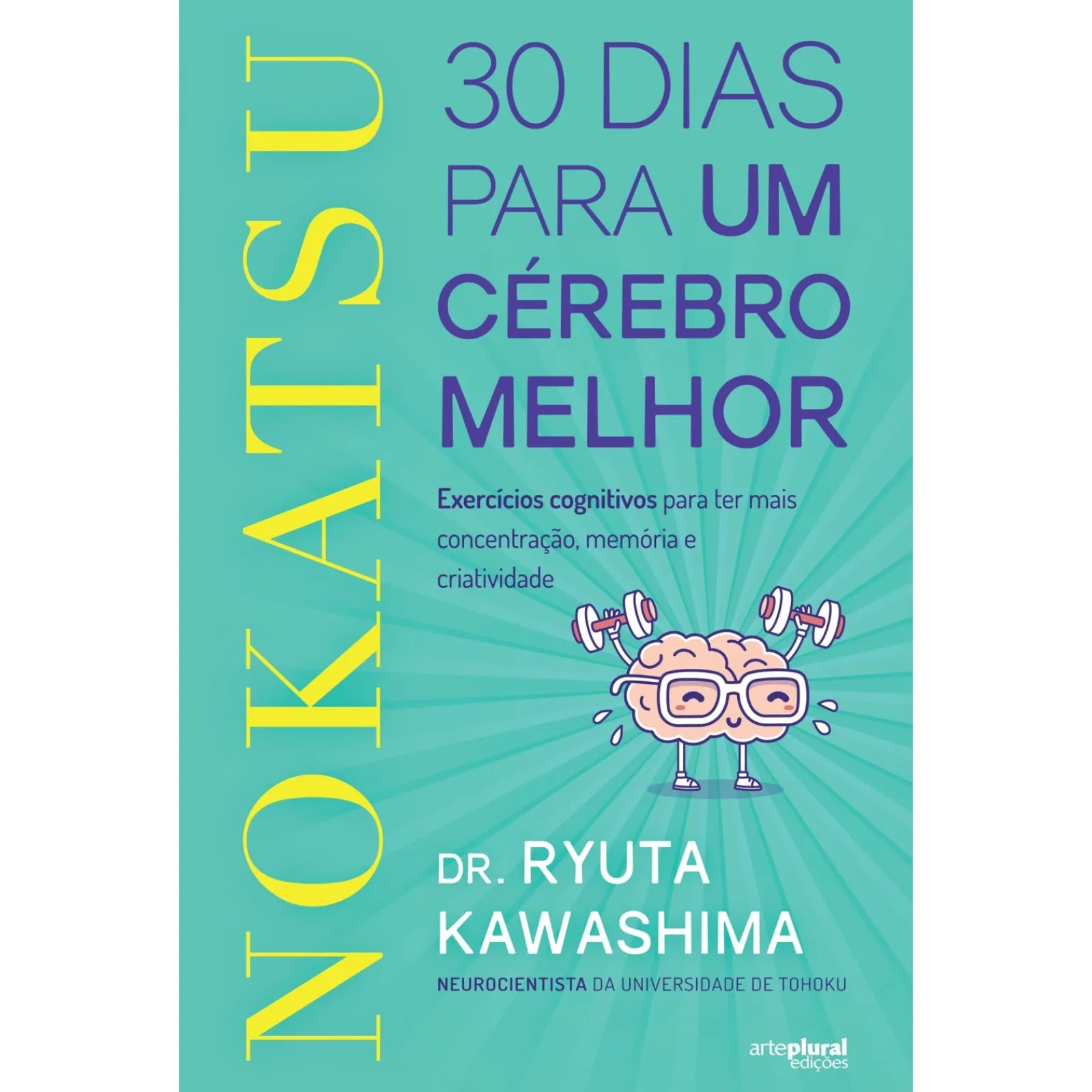 Arteplural Nokatsu de Ryuta Kawashima - 30 Dias para um Cérebro Melhor^ Tempos Livres