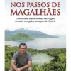 Clube Do Autor Nos Passos de Magalhães de Gonçalo Cadilhe - Uma Biografia Itinerante^ Romance