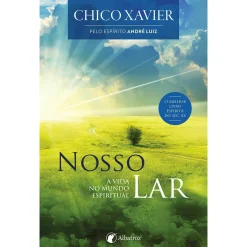 Albatroz Nosso Lar de Chico Xavier^ Espiritualidade