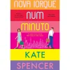 Edições Asa Nova Iorque Num Minuto de Kate Spencer^ Romance