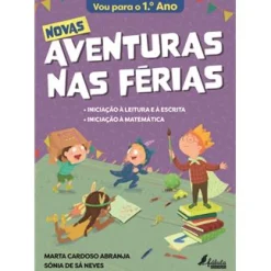 Fábula Novas Aventuras nas Férias - Vou para o 1.º Ano^ 1º Ciclo