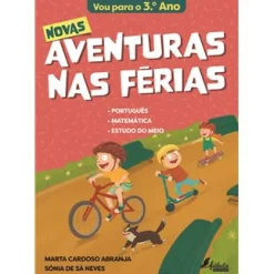 Fábula Novas Aventuras nas Férias - Vou para o 3.º Ano^ 1º Ciclo