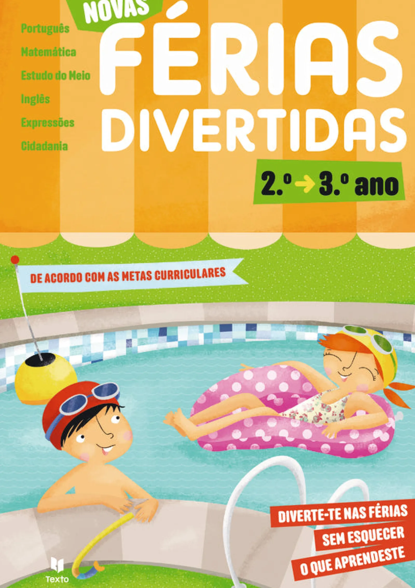 Texto Editores Novas Férias Divertidas - do 2º para o 3º Ano^ 1º Ciclo