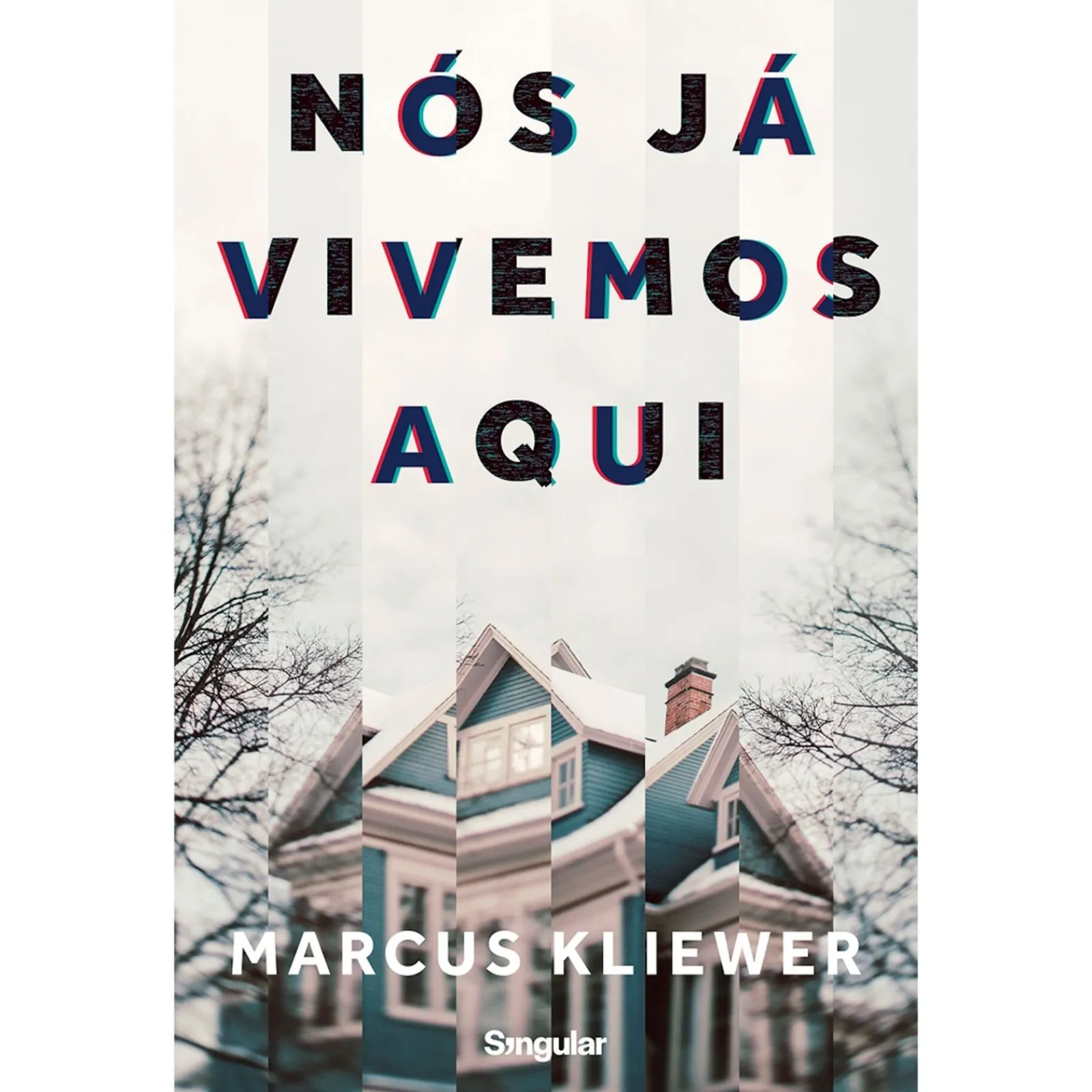 Singular Nós Já Vivemos Aqui de Marcus Kliewer^ Policial