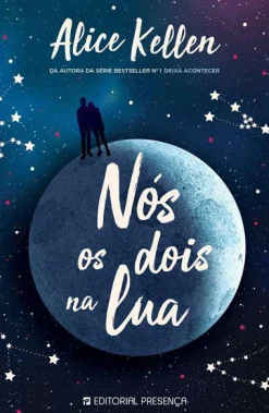 Presença Nós os Dois na Lua de Alice Kellen^ Romance