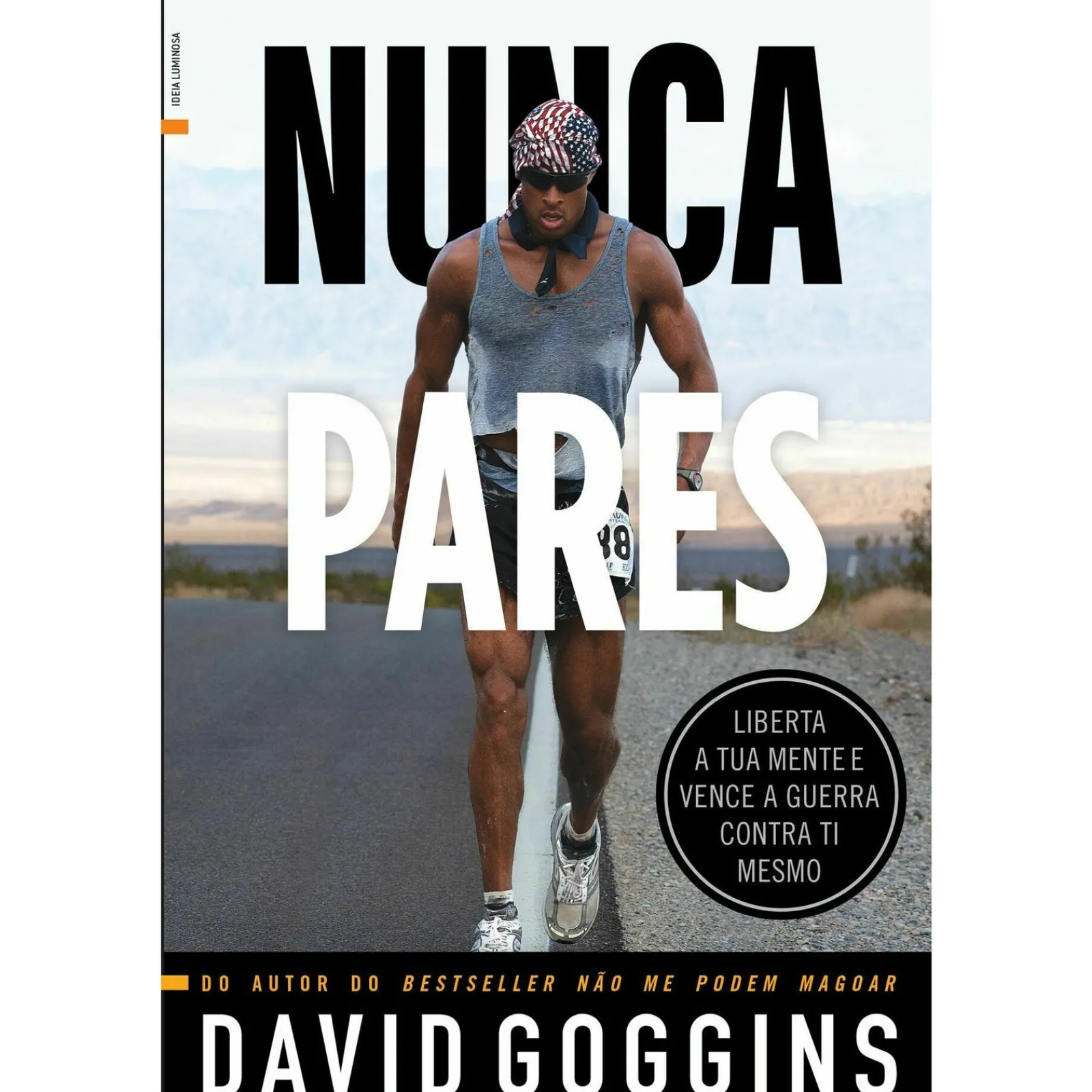 Areal Nunca Pares de David Goggins^ Desenvolvimento Pessoal