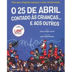Clube Do Autor O 25 de Abril Contado às Crianças… e aos Outros de José Jorge Letria^ Literatura Juvenil