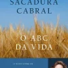 Objectiva O Abc da Vida de Helena Sacadura Cabral^ Romance