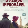 Clube Do Autor O Aliado Improvável de Daniel Pinto^ Romance