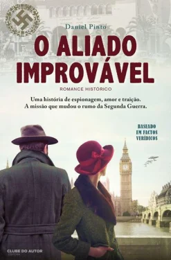 Clube Do Autor O Aliado Improvável de Daniel Pinto^ Romance