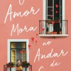 Planeta O Amor Mora no Andar de Cima de Fátima Lopes^ Romance