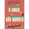Porto Editora O Amor Não Morreu de Ashley Poston^ Romance