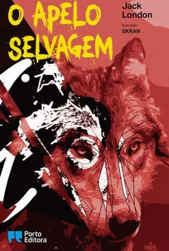 Porto Editora O Apelo Selvagem de Jack London^ Romance