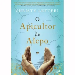 Asa O Apicultor de Alepo de Christy Lefteri^ Romance