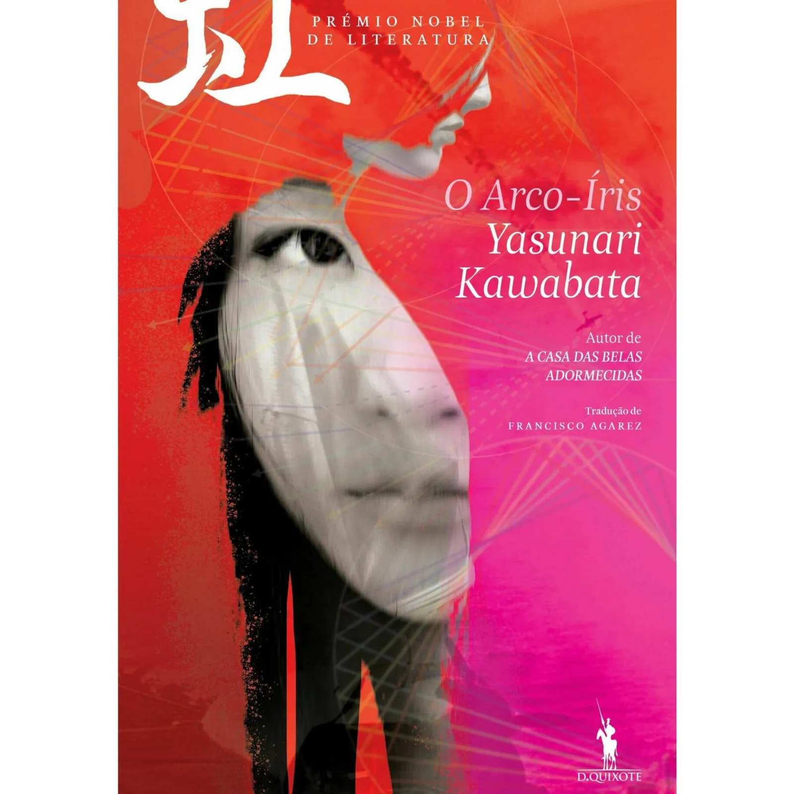Dom Quixote O Arco-Íris de Yasunari Kawabata^ Romance Histórico