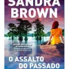 Quinta Essencia O Assalto do Passado de Sandra Brown^ Policial