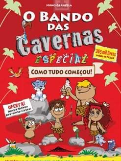 Booksmile O Bando das Cavernas 19 1/2 Especial de Nuno Caravela - Como Tudo Começou! (5ª Edição)^ Coleções Infantis