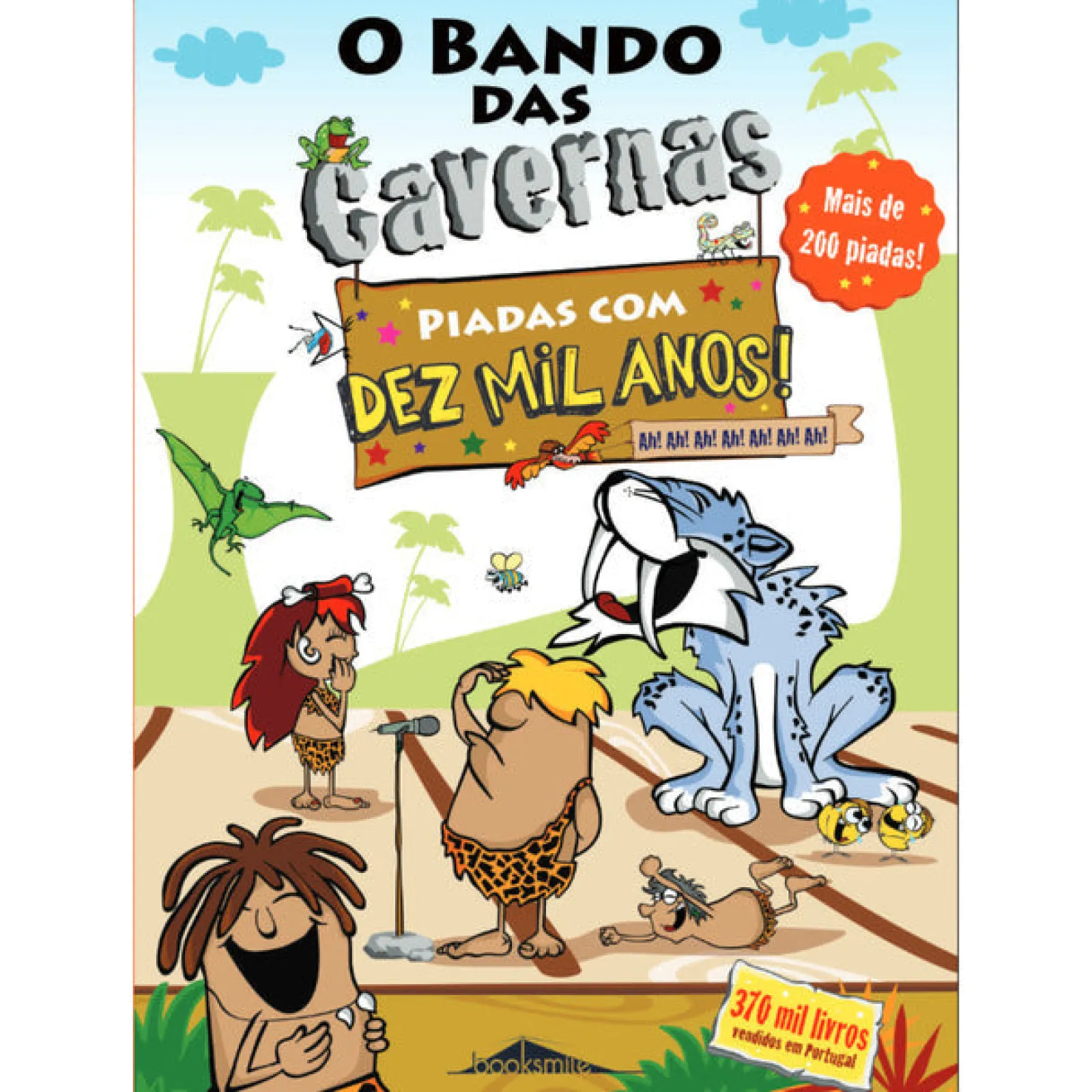 Booksmile O Bando das Cavernas de Nuno Caravela Piadas com Dez Mil Anos! (3ª Edição)^ Coleções Juvenis