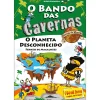 Booksmile O Bando das Cavernas - Heróis do Mundo N.º 8 de Nuno Caravela O Planeta Desconhecido!^ Coleções Juvenis