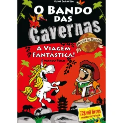 Note! Online O Bando das Cavernas - Heróis do Mundo N.º 7 de Nuno Caravela - A Viagem Fantástica!^ Coleções Juvenis