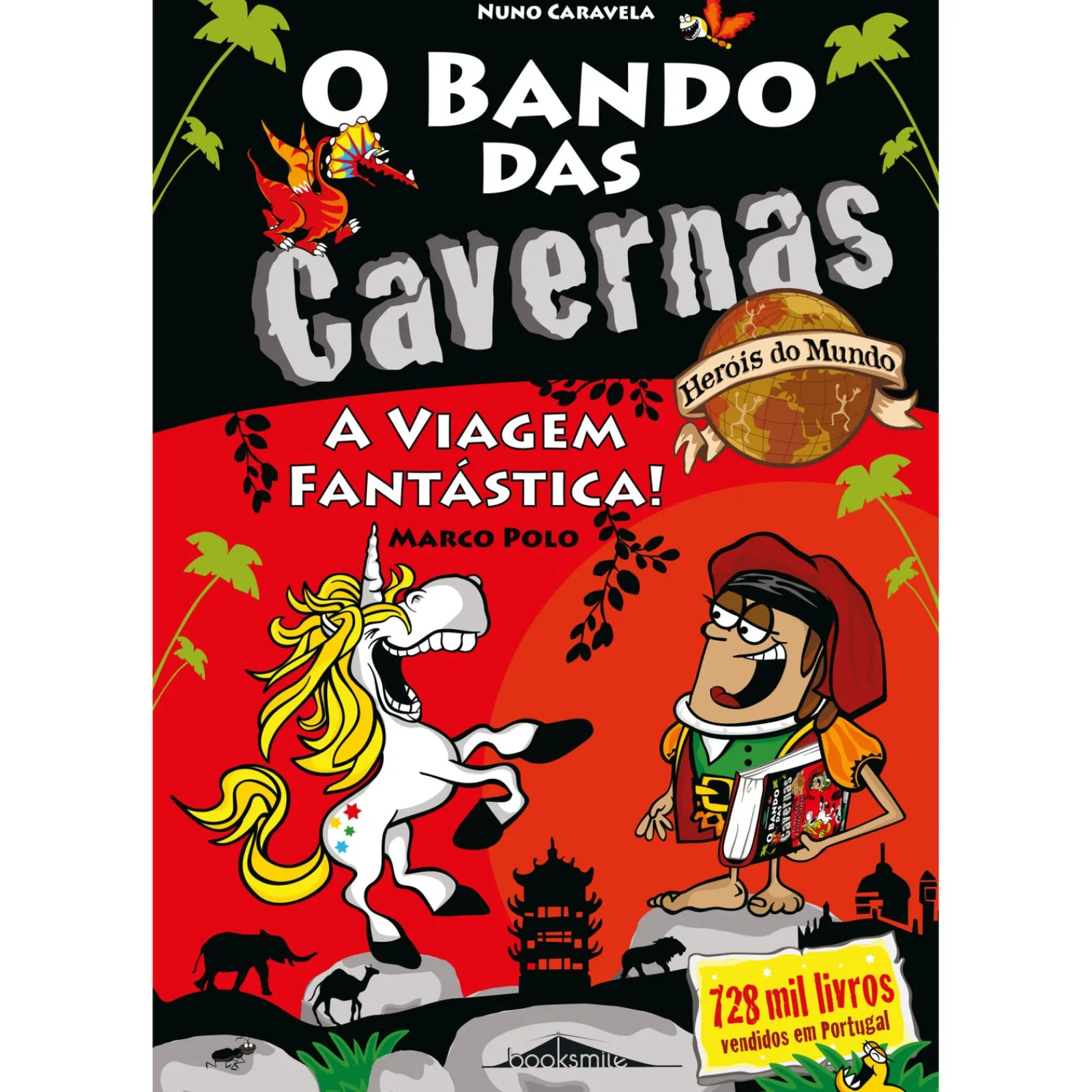 Note! Online O Bando das Cavernas - Heróis do Mundo N.º 7 de Nuno Caravela - A Viagem Fantástica!^ Coleções Juvenis