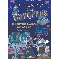 Note! Online O Bando das Cavernas - Heróis do Mundo N.º 3 de Nuno Caravela - O Outro Lado do Mar!^ Coleções Juvenis