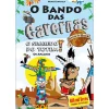 Note! Online O Bando das Cavernas - Heróis do Mundo N.º 6 de Nuno Caravela - O Segredo do Totem! os Apaches^ Coleções Juvenis