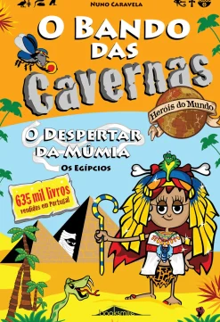 Note! Online O Bando das Cavernas - Heróis do Mundo N.º 4 de Nuno Caravela - O Despertar da Múmia^ Coleções Juvenis